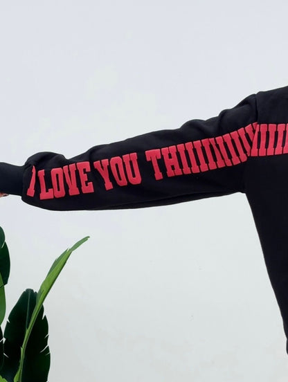 I Love You This Much Hoodie - Black Edition